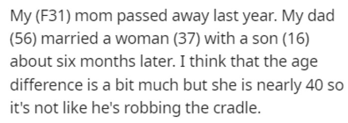 OP's mom passed away recently and her father remarried just six months later