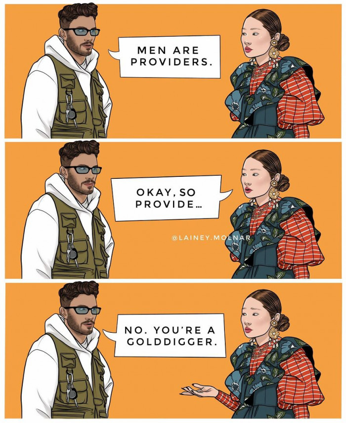 7. Men are providers, and when it's time to provide...