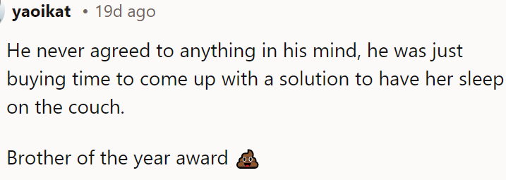'He was just buying time to come up with a solution to have her sleep on the couch'