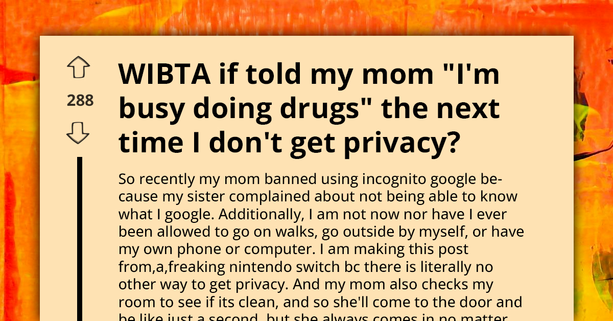 Teen Plans To Tell Overbearing Mom 'I'm Busy Doing Drugs' To Highlight Privacy Invasion