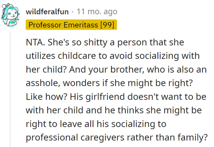 Dodging kid with daycare, and the brother thinks she's onto something? Must be a family of daycare enthusiasts.