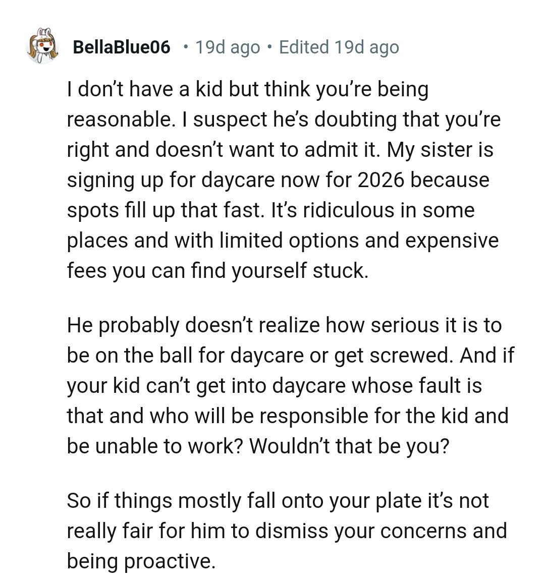 He probably doesn't realize how hard it is to be on the ball for daycare