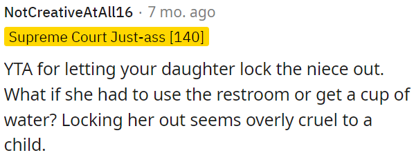 OP is in the wrong for allowing his daughter to lock out his niece.