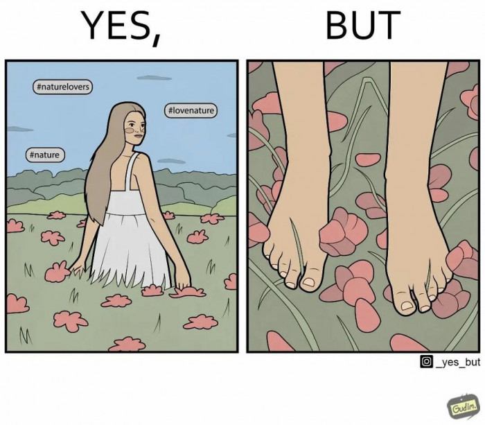 13. You love nature, but you don't preserve it.