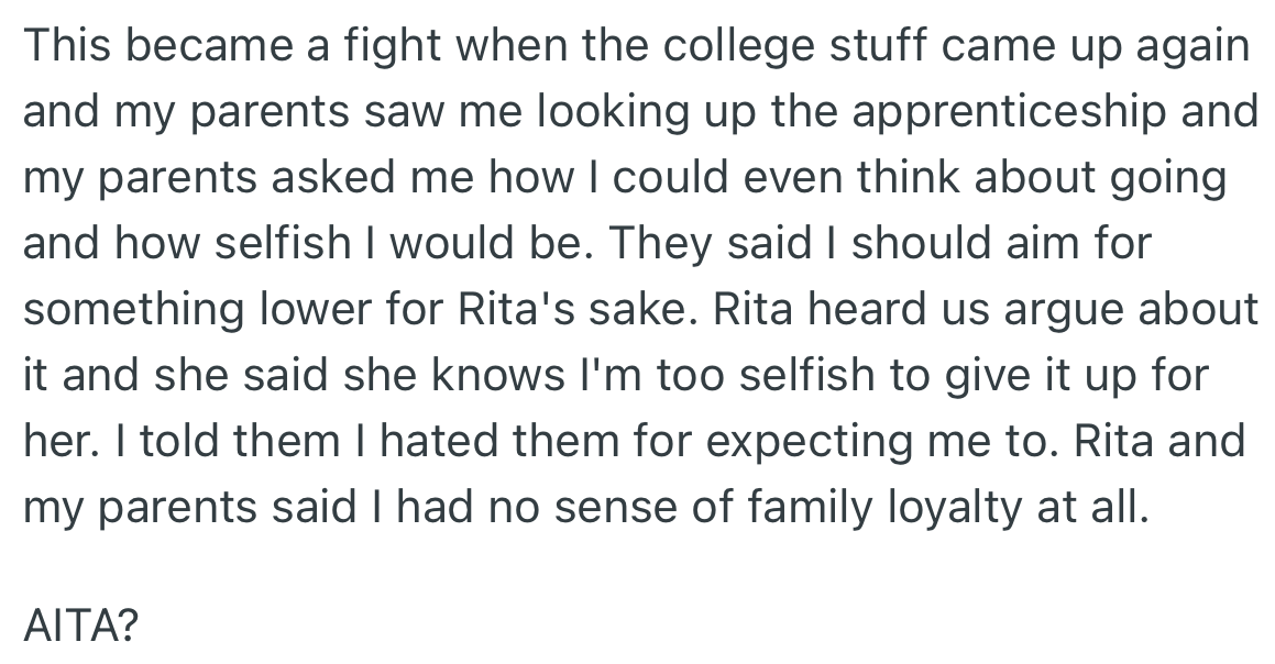 When a college opportunity presented itself, OP’s parents nagged her about being selfish and lacking a sense of family loyalty.