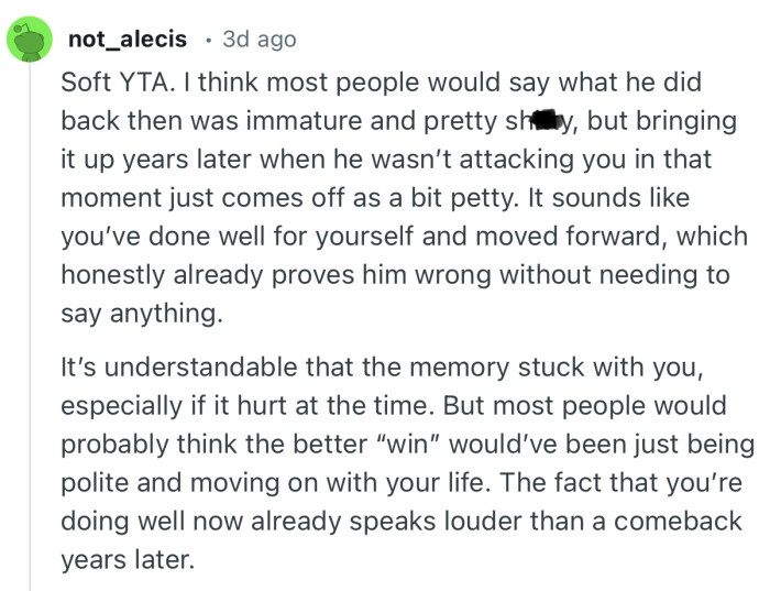 “The fact that you’re doing well now already speaks louder than a comeback years later.”