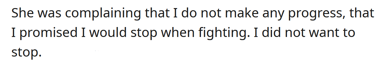 She complains that he doesn't 