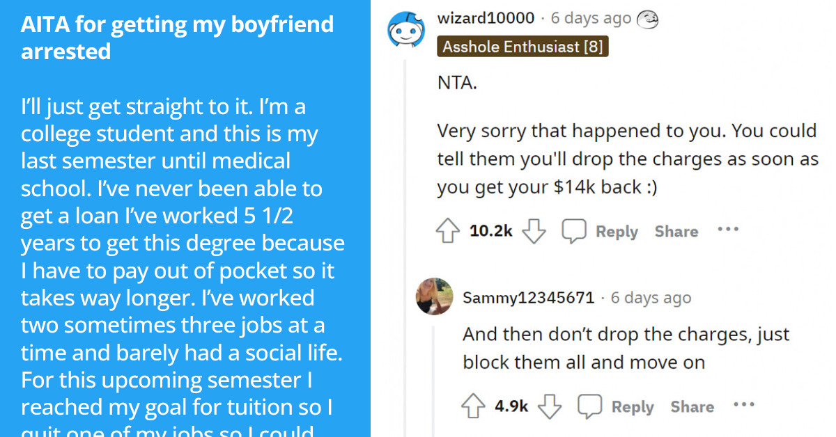 College Student Gets Boyfriend Arrested For Stealing Her $14K Cash Stash, Ends Up Being Harassed By The Man's Family For Doing So