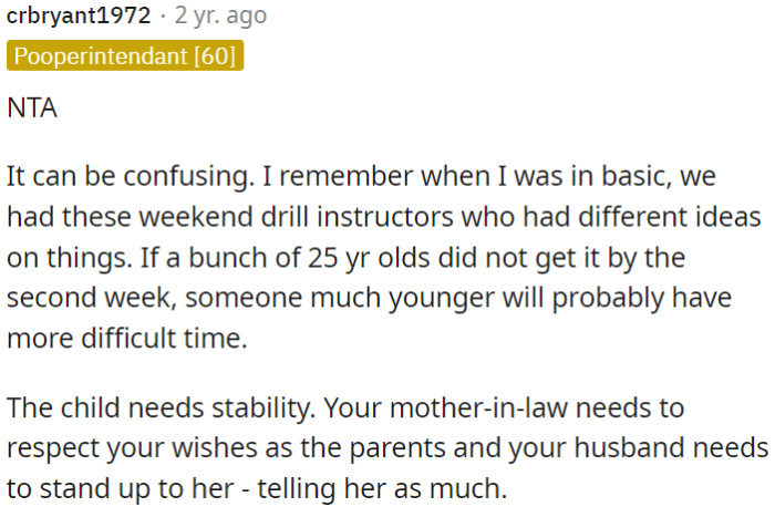 OP's mother-in-law should honor OP's parenting decisions.