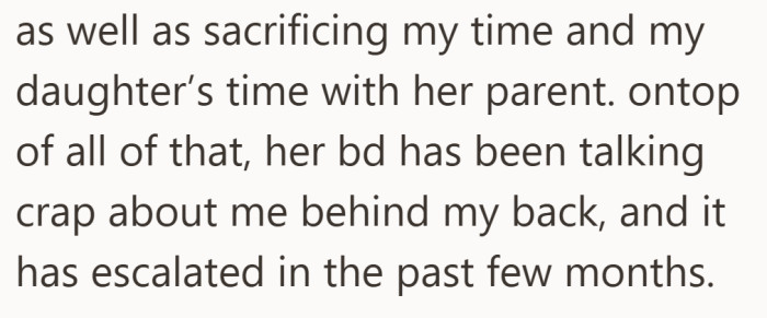 The arrangement started affecting more than her schedule. It began to hurt her personally.