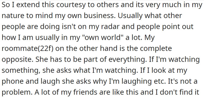 But he lives with a roommate who is completely opposite from him: