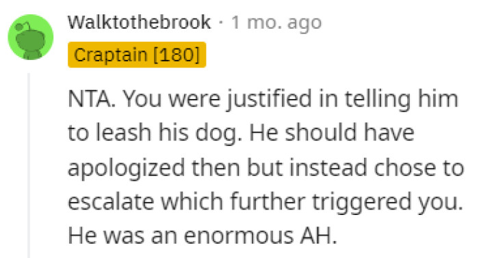 He chose to escalate the situation