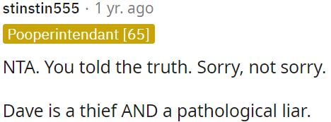 OP simply spoke the truth about Dave.