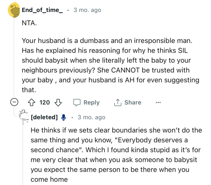 “NTA. Your husband is a dumbass and an irresponsible man.”