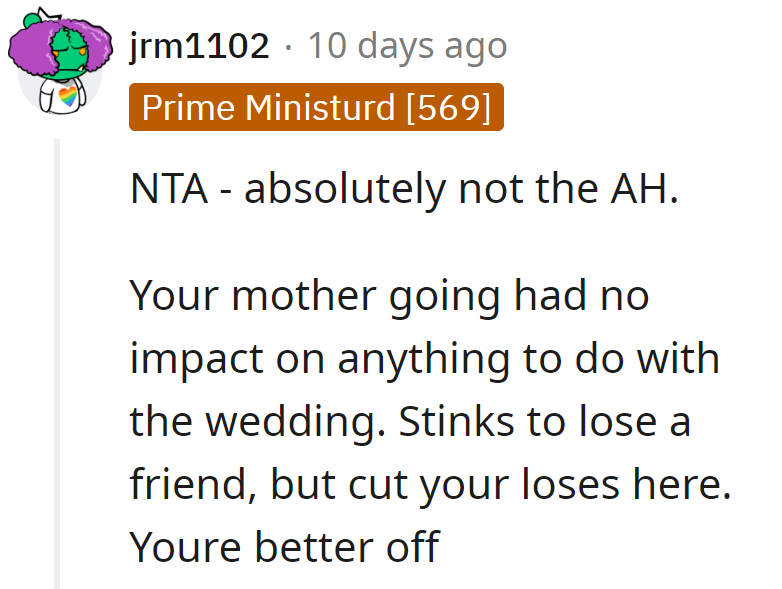 Mom's tropical getaway didn't crash the wedding party. Losing a friend stings, but cutting ties? That's a destination worth reaching!