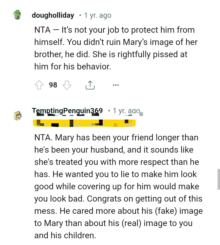 He wanted the OP to lie to make him look good