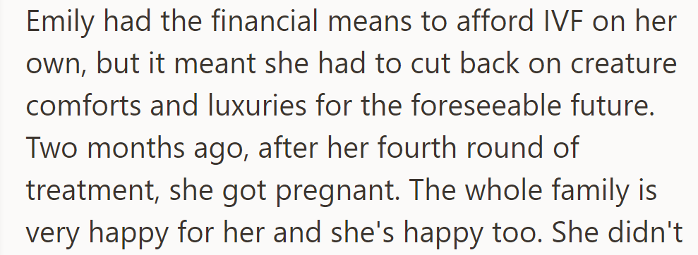Emily could afford IVF independently but cut back on luxuries; after her fourth round, she’s pregnant.