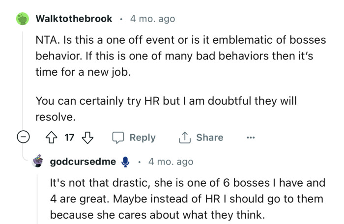 “You can certainly try HR, but I am doubtful they will resolve it.”