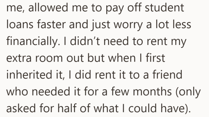 The apartment eased a lot of pressure, and she has a history of helping others without pushing for full market rent.