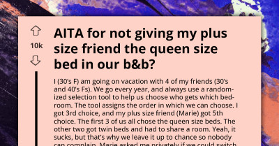 Vacationer Refuses to Swap Queen Bed with Plus-Size Friend Despite Emotional Plea, Sparking Debate Over Fairness and Comfort