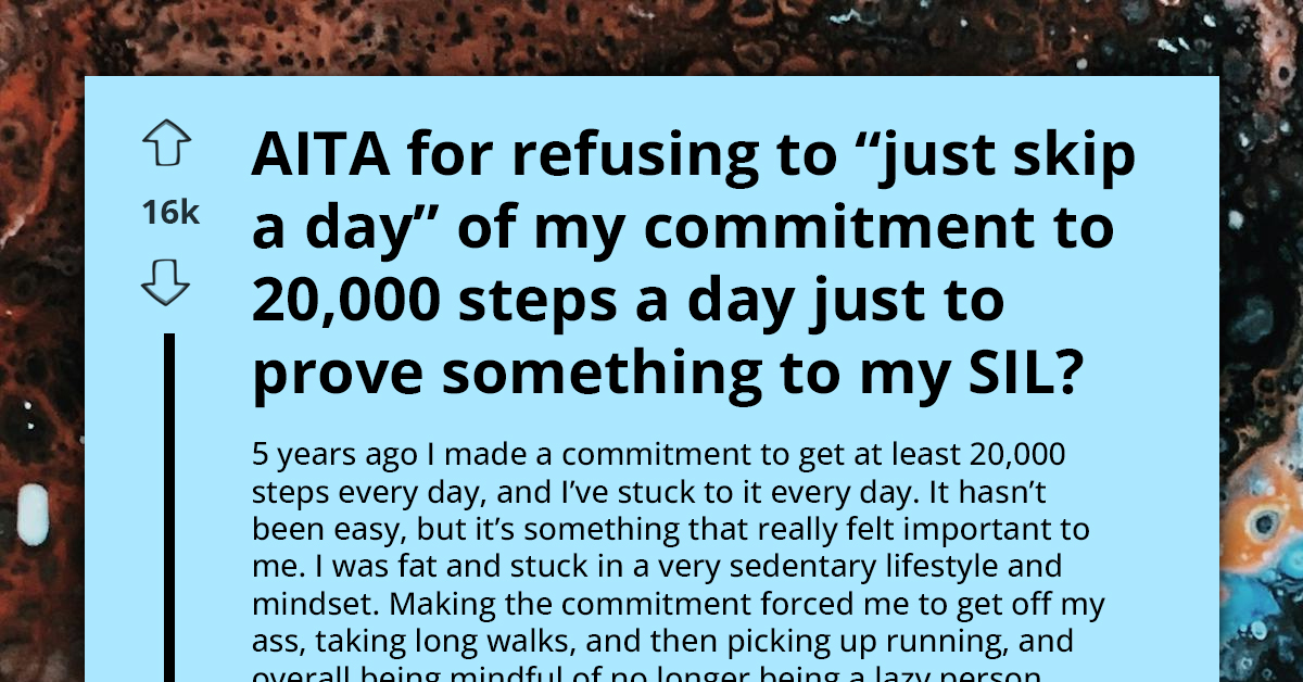 Man Sparks Family Drama By Refusing To Break 20,000 Steps Streak, SIL Accuses Him Of Obsession And Fat-Shaming