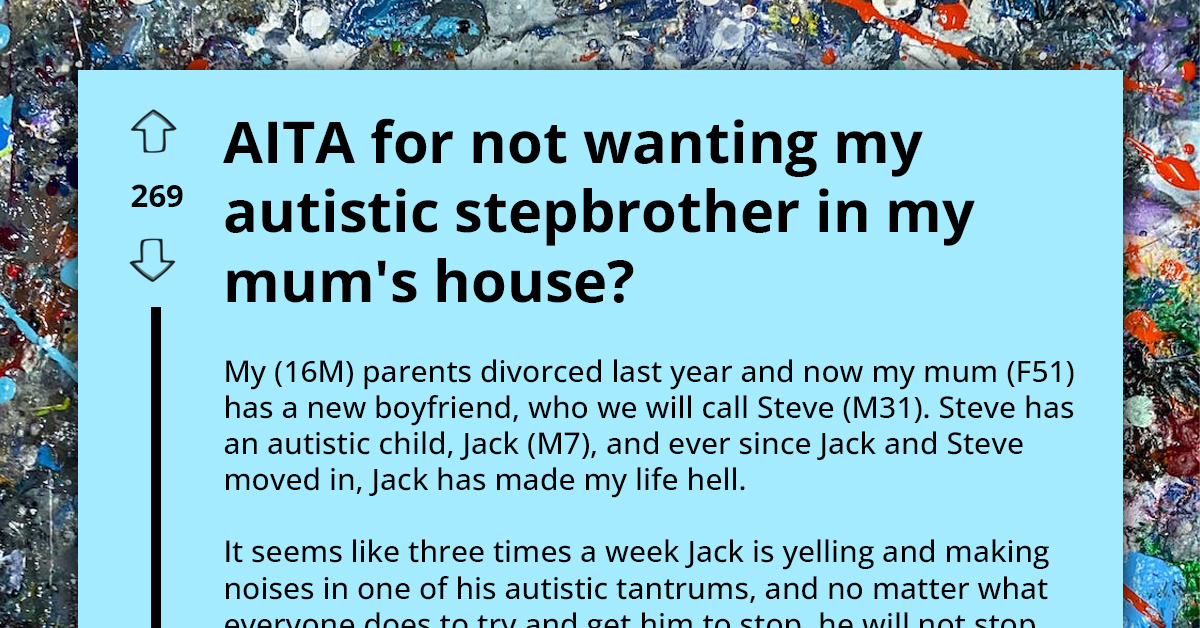 Frustrated Redditor Asks If He's An A**hole For Not Wanting To Be Around His Autistic Stepbrother