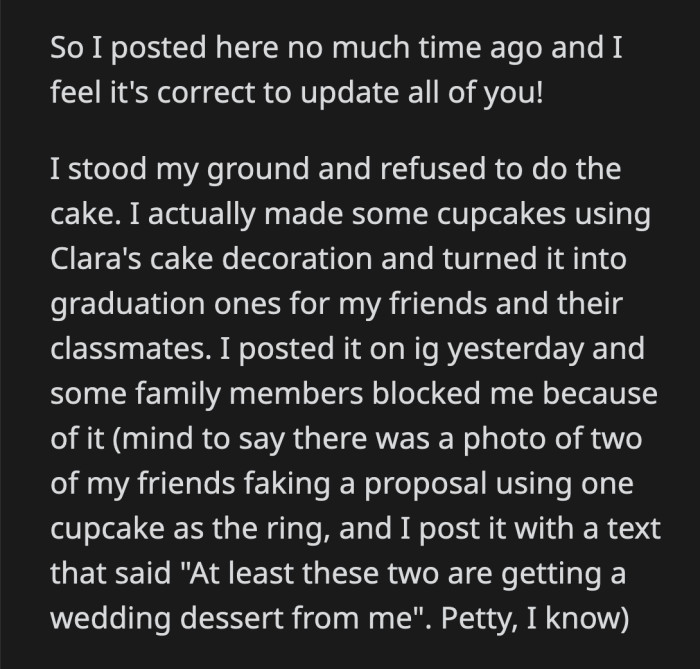 OP used the ingredients to bake a graduation cake for her friends. She posted it on Instagram with a petty caption. Some relatives blocked her because of the post.