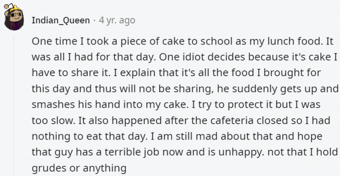 10. Some people need to realize that not all cake is meant to be shared