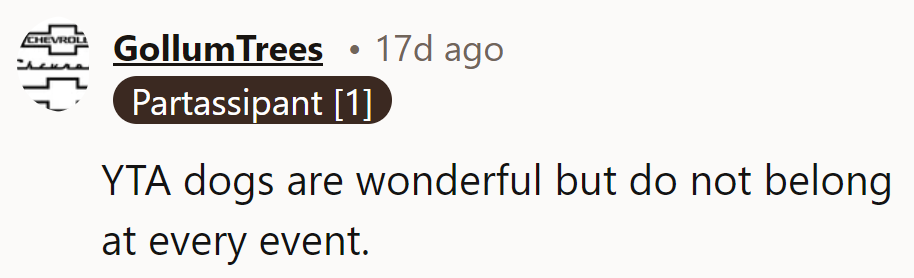 OP, dogs are paw-some, but not everywhere.