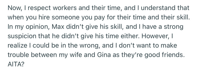 OP needs a third-party opinion on this matter