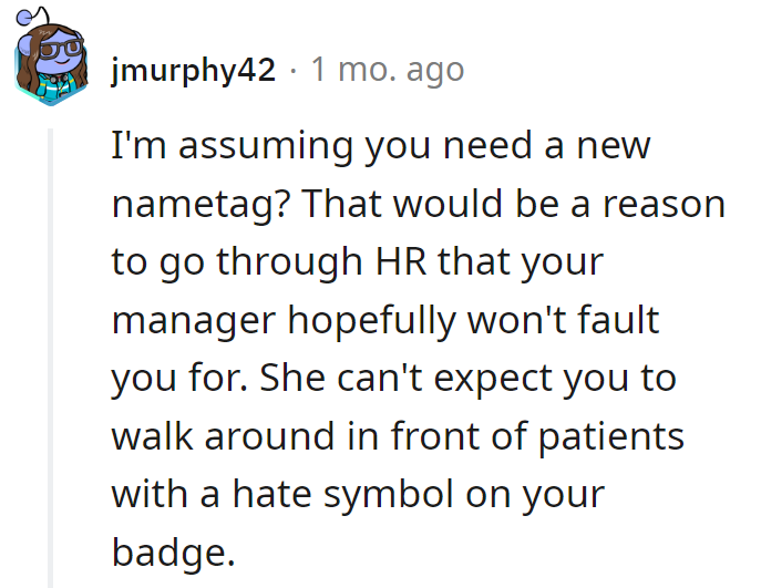 Yeah, use that excuse OP—you don't want a hate symbol on your badge!