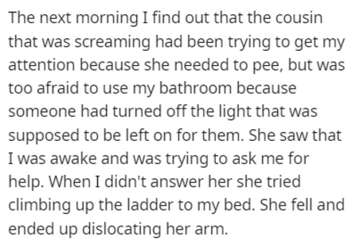 The next morning, OP found out that his cousin dislocated her arm trying to climb up the ladder to his bed