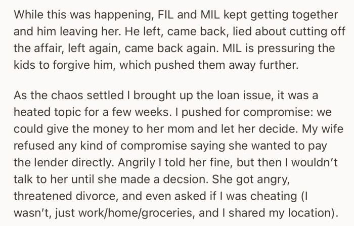 Within this period FIL was being integrated back into the family. However, the argument about the loan still lingered, even causing a major rift between OP and his wife