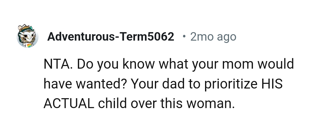 What OP's mom would have wanted