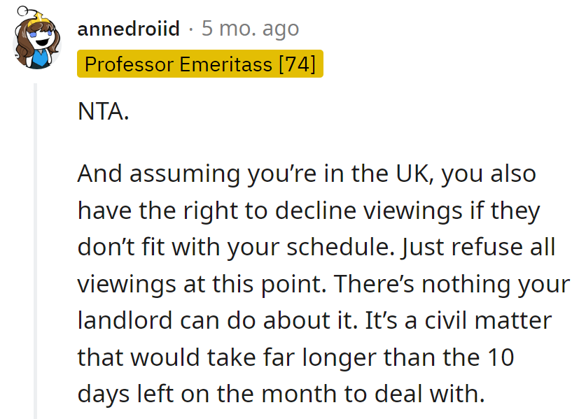 In the UK, decline viewings, be the star of the schedule drama. By the time it's resolved, they'll be sipping tea in a new place.