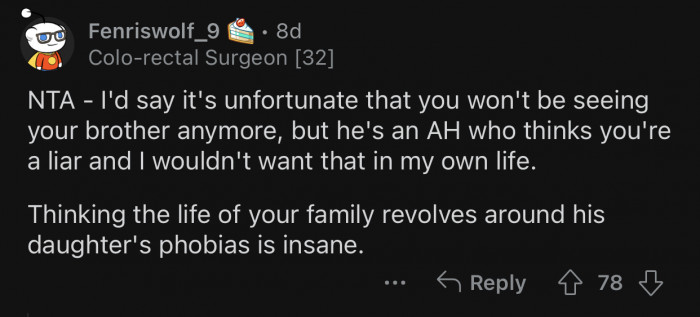 Life doesn't revolve around his daughter's phobias.