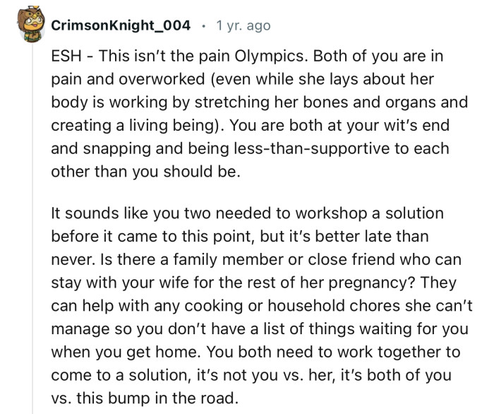 “You are both at your wit’s end and being less-than-supportive to each other than you should be.”