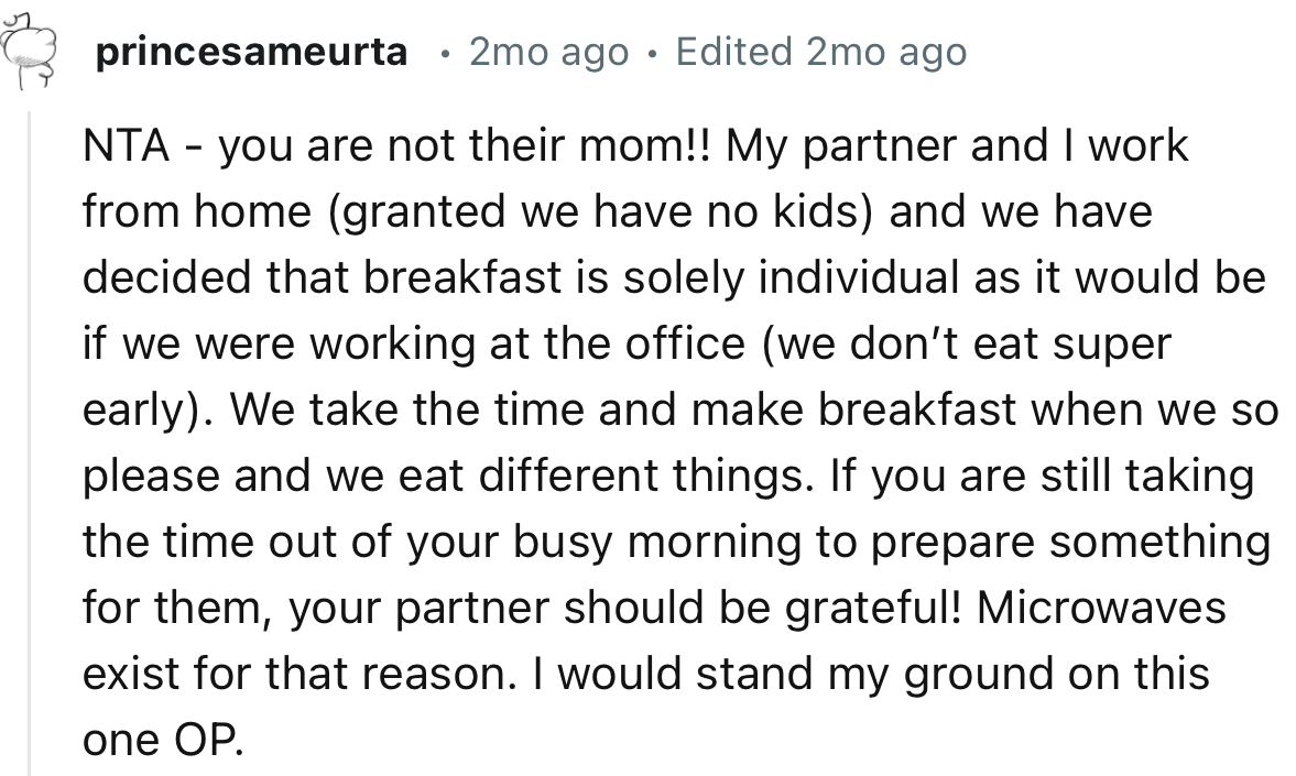 “If you are still taking the time out of your busy morning to prepare something for them, your partner should be grateful!”