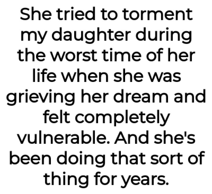Why Torment Someone at the Worst Time of Their Lives?