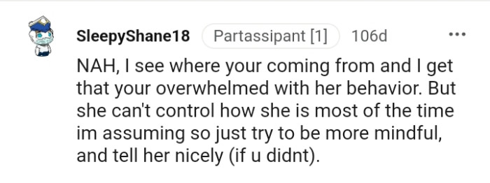 She can't control how she is both of the time