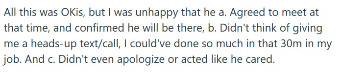 OP was disappointed that he would leave her waiting without even a call or text to explain.
