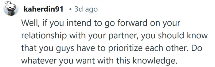 You guys have to prioritize each other.