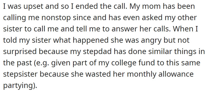 Also, this is not the first time her stepfather decided to give her money to her stepsister.