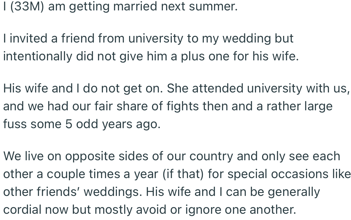 OP invited his college friend to his upcoming wedding, but intentionally didn’t give him a plus one for his wife
