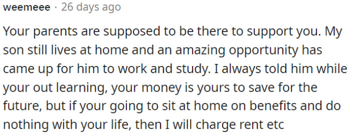 Parents ought to provide encouragement and assistance to their children.