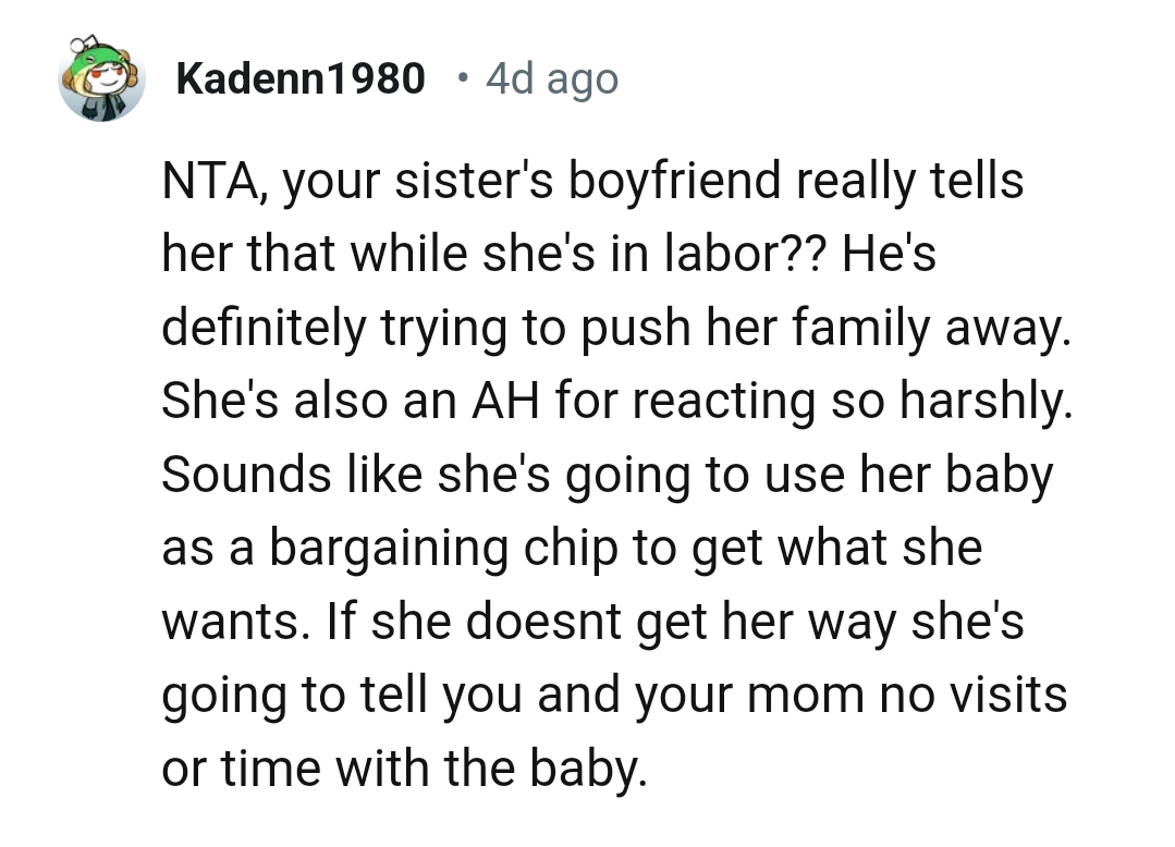 The sister's BF has other plans