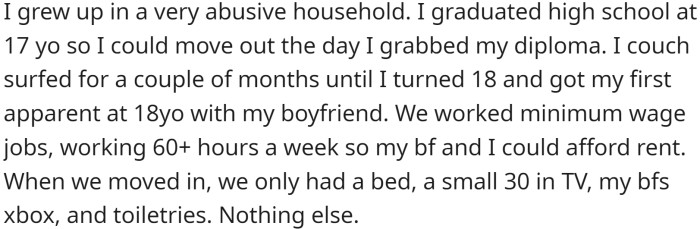 OP grew up in an abusive household and moved out with her boyfriend at 18 years old