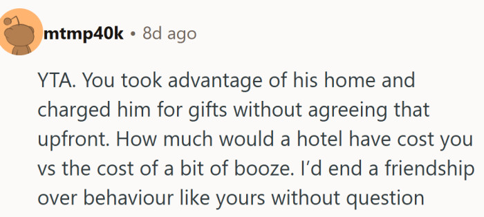 If the friendship can’t survive a bottle of booze, it might have been running on fumes anyway.