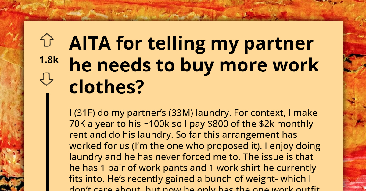 Husband Gains Weight and Has Only One Set of Work Clothes That Fit Now, Expects Wife to Wash It Every Day