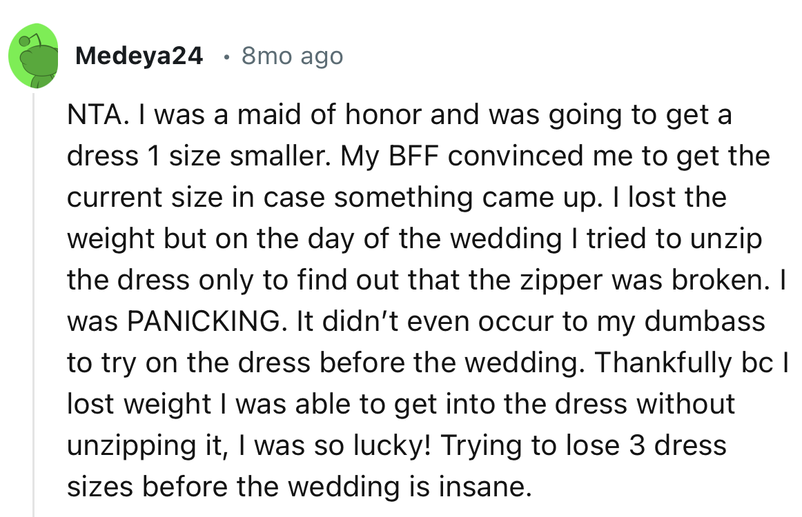 “Trying to lose three dress sizes before the wedding is insane.”